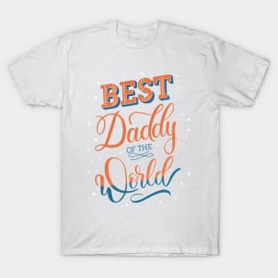 Best Daddy of the World T-Shirt